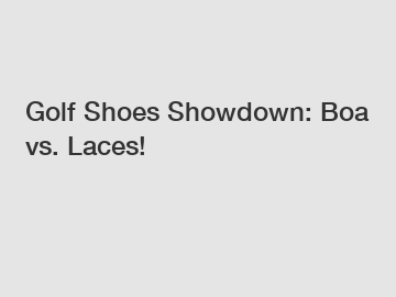 Golf Shoes Showdown: Boa vs. Laces!